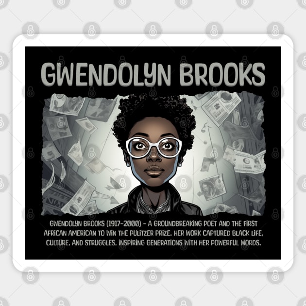 Gwendolyn Brooks, Black History, Black Woman Magnet by UrbanLifeApparel